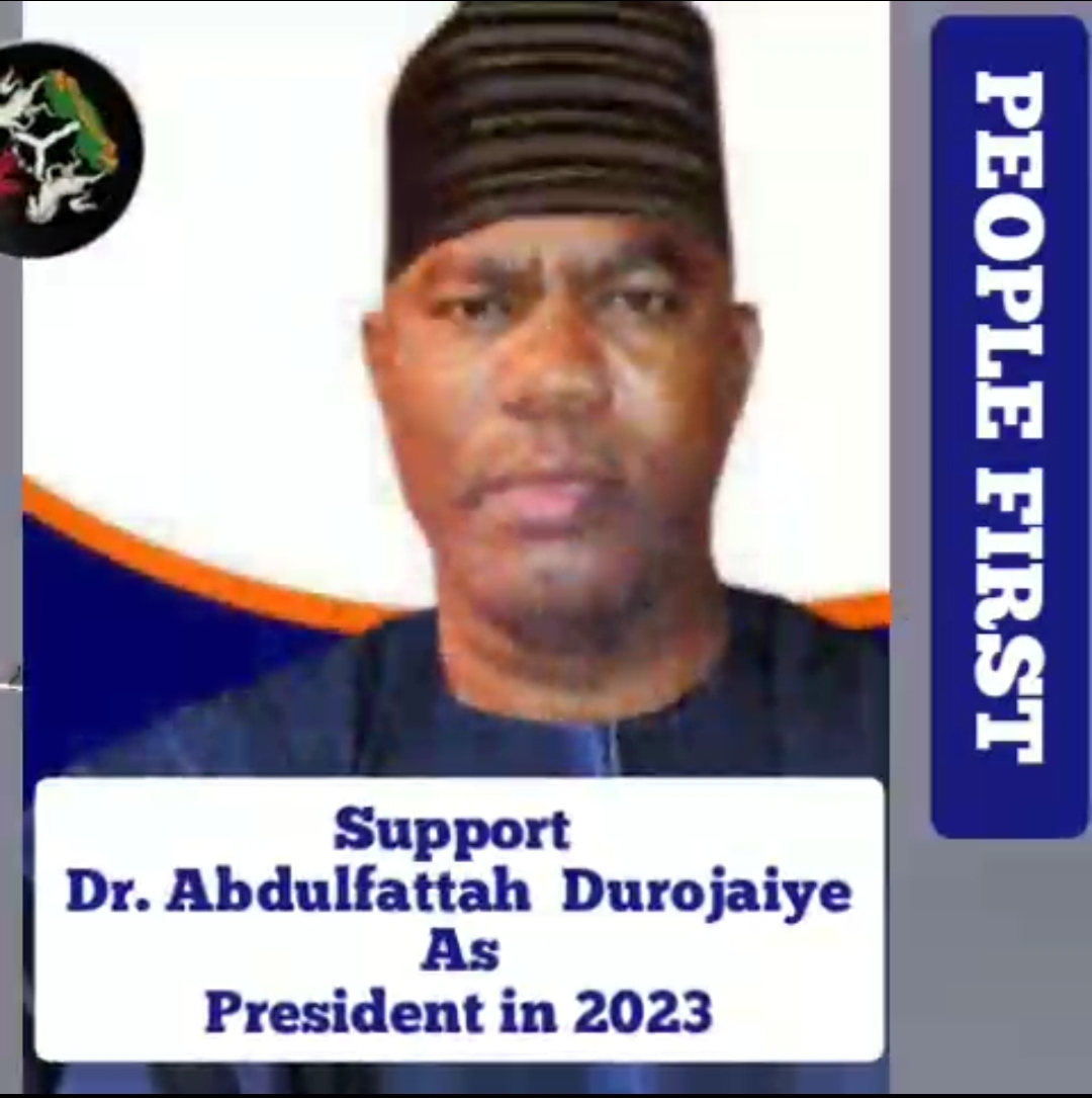 2023: Dr Abdulfattah Durojaiye Declares For Presidency, Reveals Reasons Behind Ambition