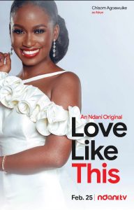Love Like This: New series on NdaniTV