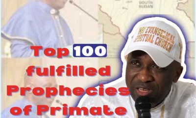 BEHOLD 100 FULFILLED PROPHECIES OF PRIMATE AYODELE IN 2022