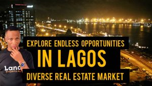 Discover Why Lagos is the Ultimate Real Estate Investment Destination in Nigeria! By Dennis Isong