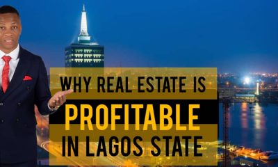 WHY REAL ESTATE IS PROFITABLE IN LAGOS STATE BY DENNIS ISONG