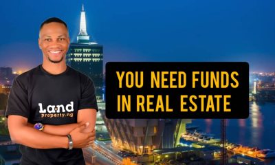 WHY HAVING FUNDS IS A MUST-HAVE BEFORE DIVING INTO REAL ESTATE - EXPERT ADVICE BY DENNIS ISONG