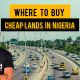 7 PLACES TO BUY CHEAP LAND IN NIGERIA'S BOOMING REAL ESTATE MARKET BY DENNIS ISONG