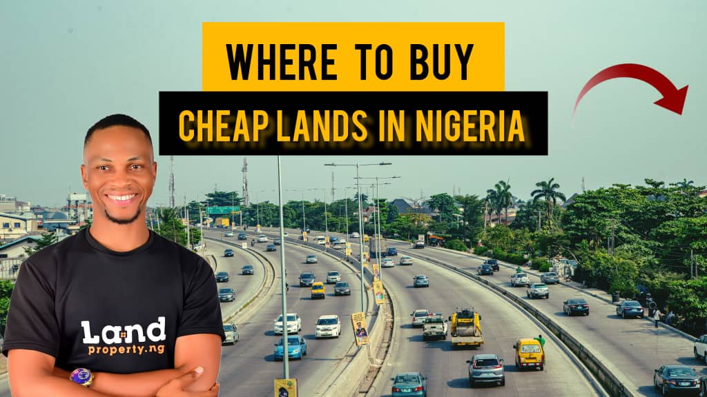 7 PLACES TO BUY CHEAP LAND IN NIGERIA'S BOOMING REAL ESTATE MARKET BY DENNIS ISONG
