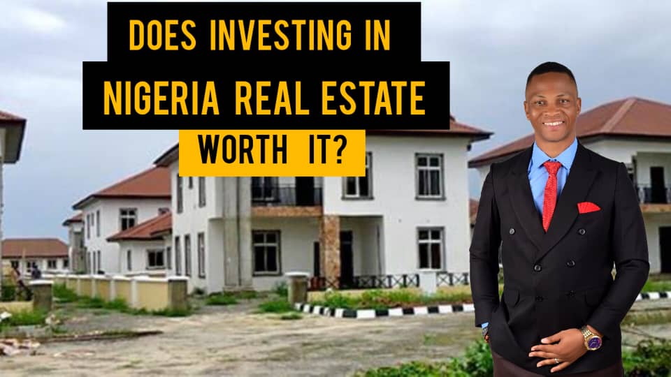 WHAT MAKES NIGERIA A PROFITABLE COUNTRY FOR REAL ESTATE INVESTMENT? By Dennis Isong