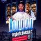London Prophetic Invasion 2023: A Night of Praise, Prayers & Prophesy
