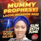 Mummy prophecy set to invade Lagos tomorrow