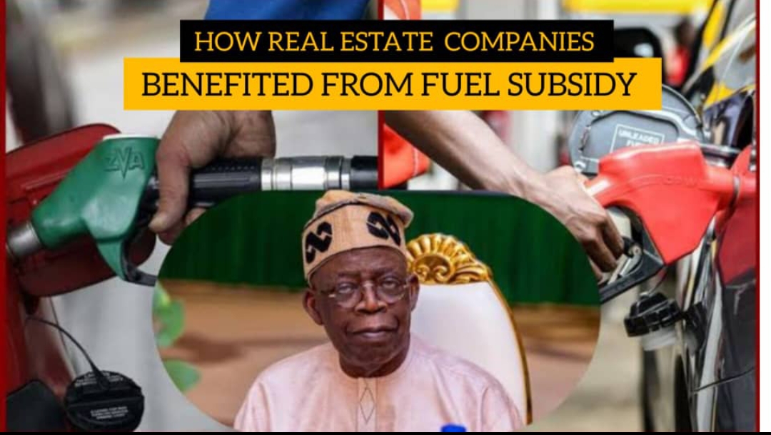 HOW REAL ESTATE COMPANIES BENEFITED FROM FUEL SUBSIDY BY DENNIS ISONG