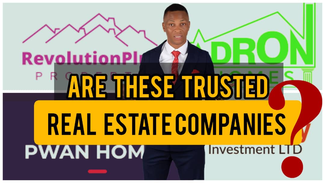 HOW TO KNOW TRUSTED REAL ESTATE COMPANIES IN LAGOS NIGERIA by Dennis Isong