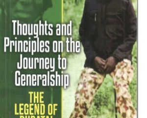 Tukur Buratai: General Extraordinaire  By Bukar Usman