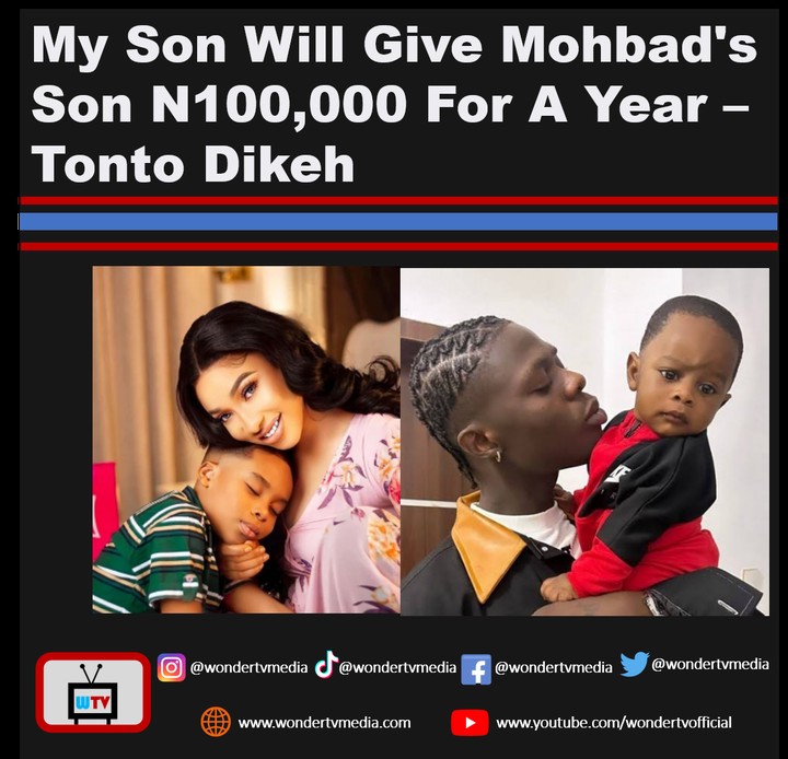 My Son Will Give Mohbad’s Son N100,000 For A Year Says Tonto Dikeh