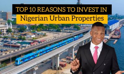 Top 10 Reasons to Invest in Nigerian Urban Properties by Dennis Isong