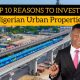 Top 10 Reasons to Invest in Nigerian Urban Properties by Dennis Isong