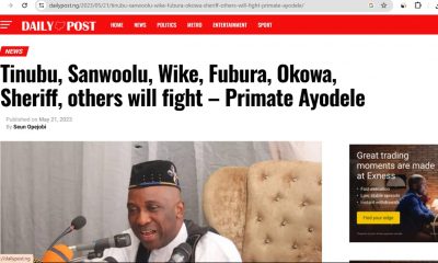 Rivers State: Is Primate Ayodele’s Prophecy On Wike, Fubara Fight Coming To Pass?