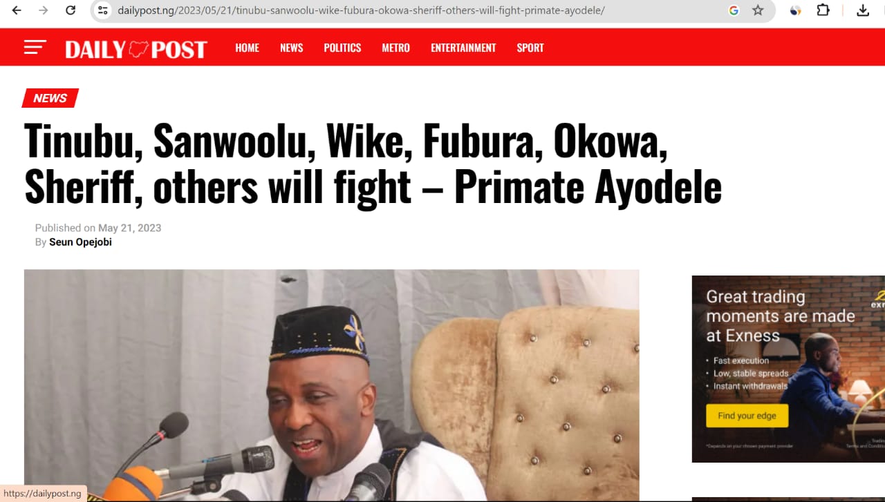 Rivers State: Is Primate Ayodele’s Prophecy On Wike, Fubara Fight Coming To Pass?