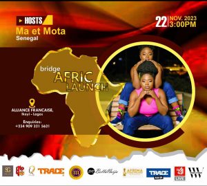 BridgeAfric Set for Grand Launch in Lagos, Paris