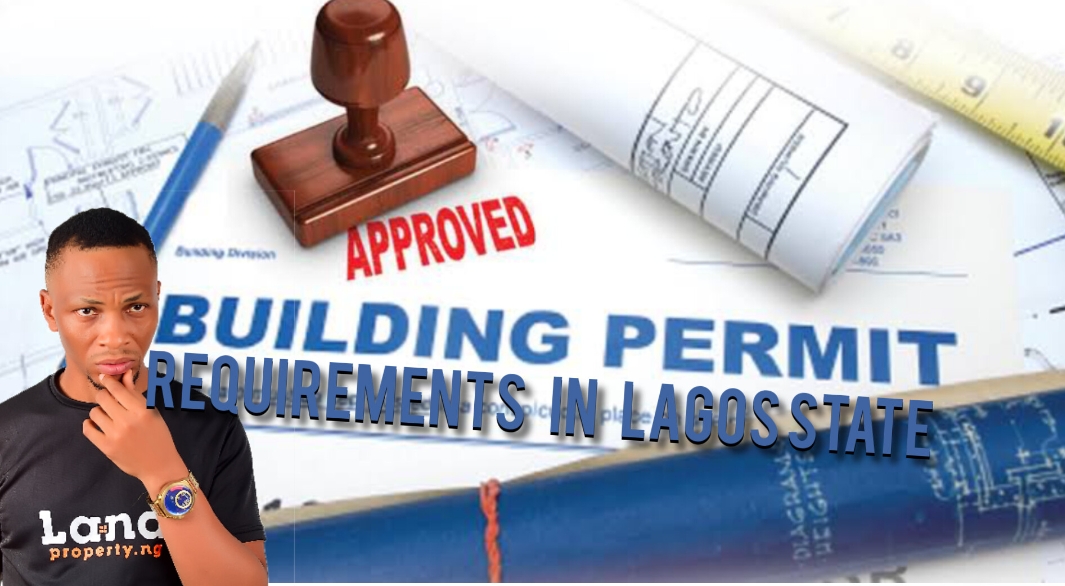 Requirements for Building Approval in Lagos State by Dennis Isong