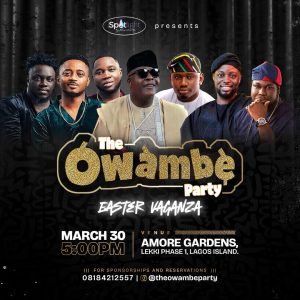 Event Diary : Sir Shina Peters Leads As ‘Owambe Party’ Returns With Eastervaganza March 30