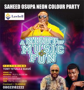 Saturday Faaji : The Much Anticipated Neon Night With Osupa Saheed Is Here