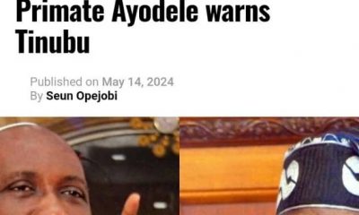 Violent Protests: Mr. President Tinubu, Primate Ayodele Warned You!* By Joel Aluko