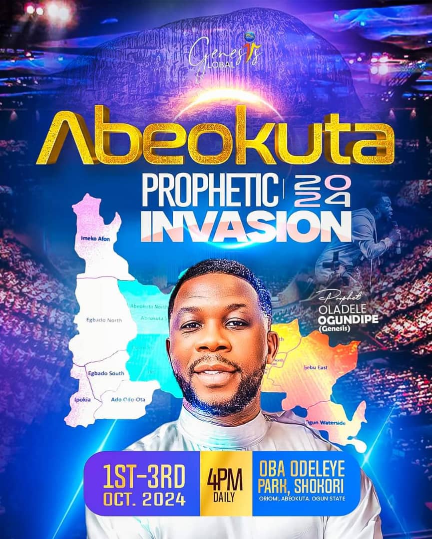 Abeokuta Prophetic Invasion 2024 with Pastor Oladele Ogundipe Begins Today!