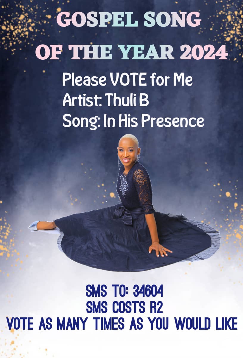 Vote for "In His Presence" by Thuli B as the Best Gospel Song of the Year!