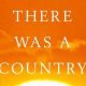 There Was a Country: Chinua Achebe’s Testament of Nigeria's Lost Promise