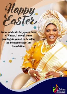 Hope Beyond the Cross: Folusoomosebi Foundation’s Easter Appeal
