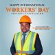 Your Labor Moves the Nation”: Ajadi Celebrates Workers on May Day By Ibrahim Kegbegbe